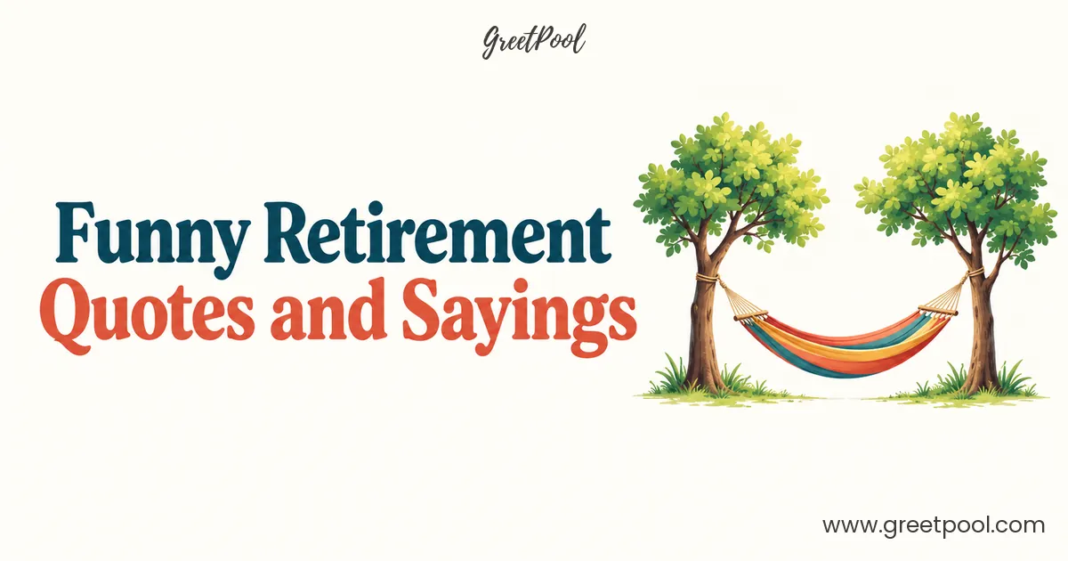 How To Make Humorous Writing Funny Retirement Quotes and Sayings: 50+ Lines for Any Card (2026)