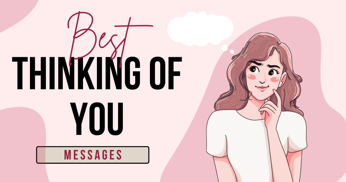 "Thinking Of You" Messages: Crafting perfect words to write in a Thinking Of You Card