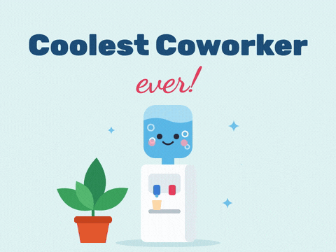 Coolest coworker ever appreciation with a smiling office water cooler bubbling beside a desk plant