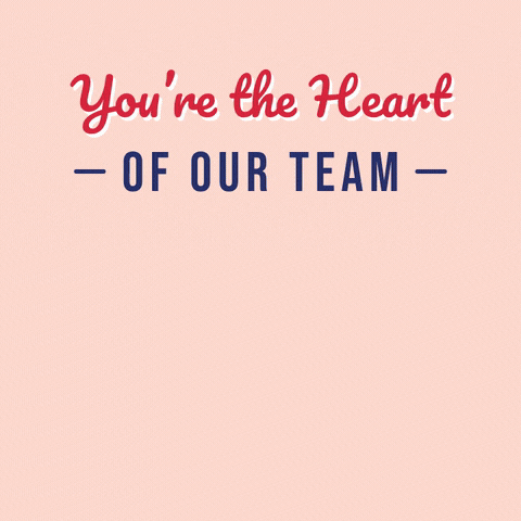 You’re the heart of our team appreciation message with six teammates around a beating red heart