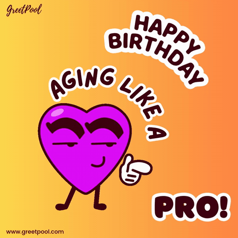Aging Like A Pro Happy Birthday Heart Smug purple heart character with Happy Birthday and Aging Like A Pro, animated funny birthday GIF