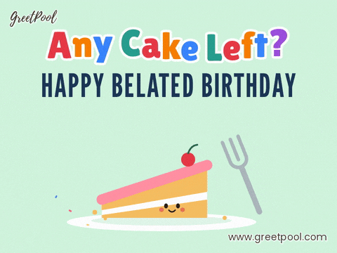 Any cake left happy belated birthday last slice of cake on a plate with a wiggling fork