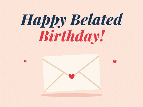 Happy belated birthday envelope with a heart seal getting a red late stamp slammed onto it
