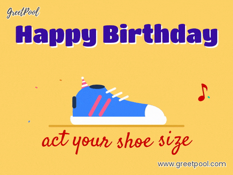 Happy Birthday sneaker in a tiny party hat tapping its toe to music, act your shoe size funny age joke