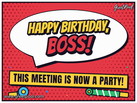 Happy birthday, boss comic speech bubble with This meeting is now a party caption and party blowers