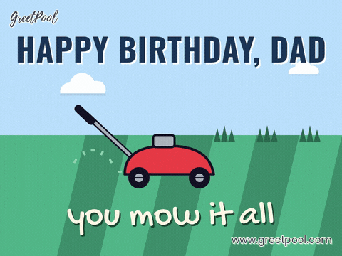 Birthday Dad Mow It All Mower Happy birthday dad red lawn mower cutting stripes across the grass, you mow it all