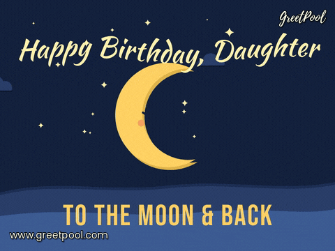 Birthday Daughter Moon And Back Happy birthday daughter crescent moon rocking among twinkling stars, to the moon and back
