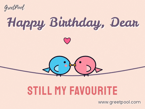 Birthday Dear Lovebirds On Wire Happy birthday dear with two lovebirds on a wire and floating hearts, still my favourite