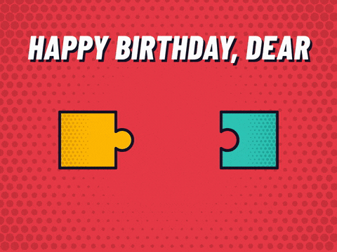 Birthday Dear Puzzle Pieces Fit Happy birthday dear with two pop art puzzle pieces clicking together and a heart, we just fit