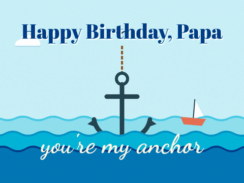 Happy birthday papa paper cut anchor swinging over layered sea waves, you're my anchor