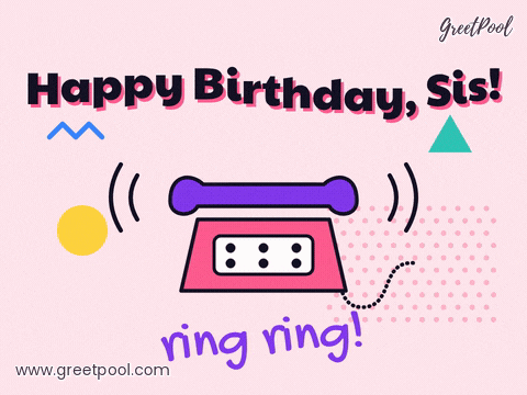 Birthday Sis Retro Phone Ringing Happy birthday sis retro pink telephone ringing among memphis shapes with ring ring below