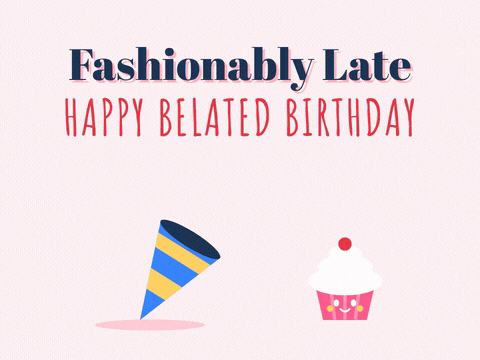 Fashionably late happy belated birthday party popper bursting confetti over a smiling cupcake