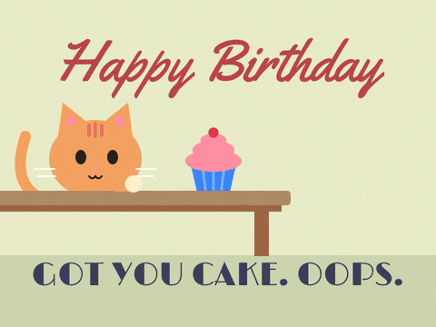 Happy Birthday ginger cat pushing a cupcake off the table with its paw, got you cake, oops, funny cat
