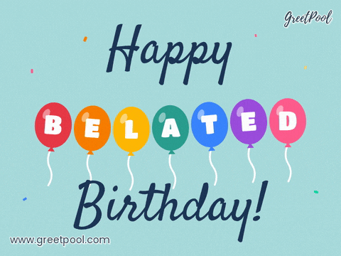 Happy Belated Birthday Balloon Letters Happy belated birthday with the word belated spelled on seven colourful bobbing balloons