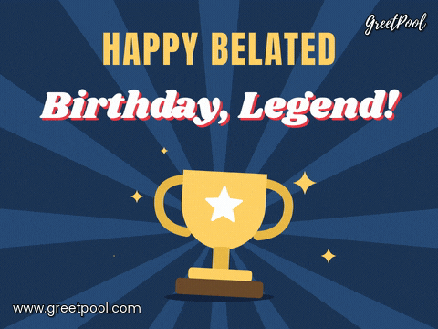 Happy Belated Birthday Legend Trophy Happy belated birthday legend message with a gold trophy bouncing on a navy sunburst