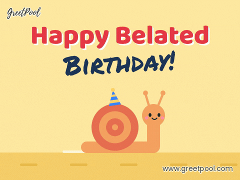 Happy Belated Birthday Snail Party Hat Happy belated birthday snail in a party hat crawling slowly along a yellow road