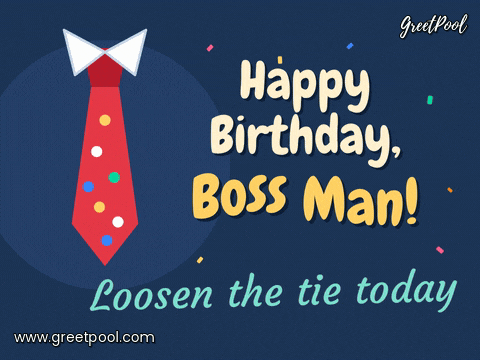 Happy birthday, boss man with a swinging red confetti necktie and Loosen the tie today on navy