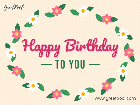 Happy Birthday Daisy Flower Wreath Happy birthday to you in pink script inside a turning wreath of daisies, flowers and green leaves