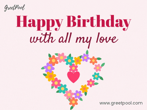 Happy Birthday Flower Heart Love Happy birthday with all my love above a heart made of colourful flowers pulsing like a heartbeat