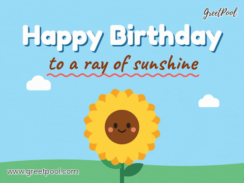 Happy Birthday Sunflower Sunshine Happy birthday to a ray of sunshine, smiling sunflower with spinning petals on a blue sky