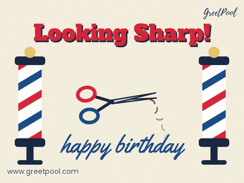 Looking Sharp Barber Birthday Him Happy birthday looking sharp message with spinning red and blue barber poles and snipping scissors