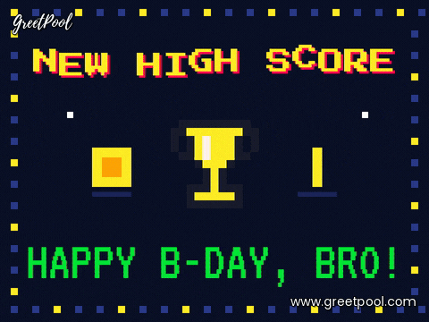 New high score, happy b-day bro pixel art arcade screen with a gold trophy and spinning coins