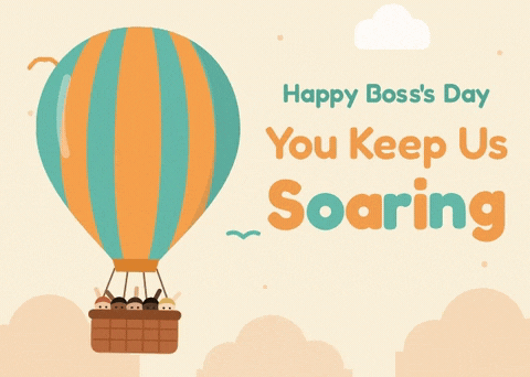 Happy Boss's Day, you keep us soaring, with a striped hot air balloon carrying the team past clouds