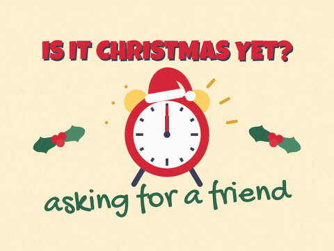 Is it Christmas yet, asking for a friend, joke with a red alarm clock in a Santa hat and fast spinning hands