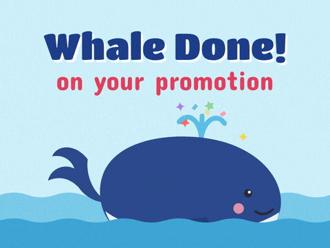 Whale Done Promotion Congrats Whale done on your promotion: a smiling blue whale spouting stars and confetti over rolling waves