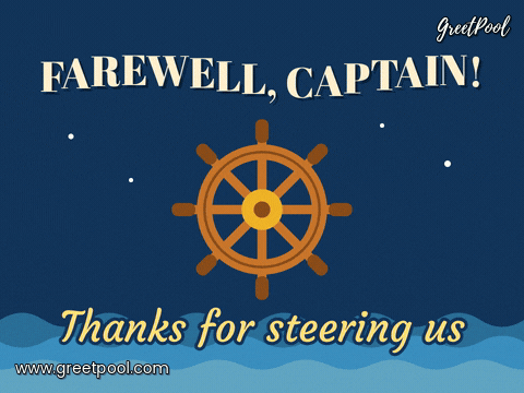 Farewell Captain Boss Ship Wheel Farewell, captain with a wooden ship wheel turning over rolling waves and Thanks for steering us