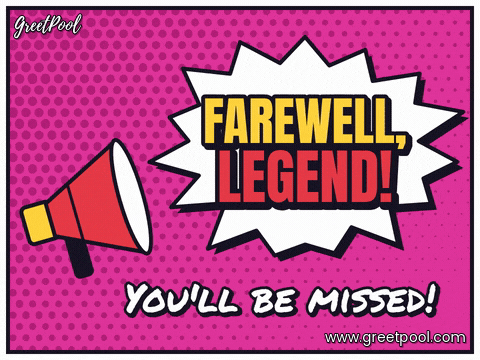 Farewell Legend Megaphone Youll Be Missed Farewell, legend shouted from a red megaphone in a comic burst with You'll be missed on pink halftone