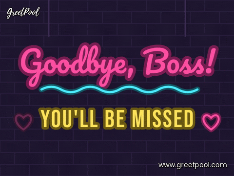 Goodbye Boss Neon Sign Missed Goodbye, boss pink neon sign flickering on a dark brick wall with You'll be missed and blinking hearts