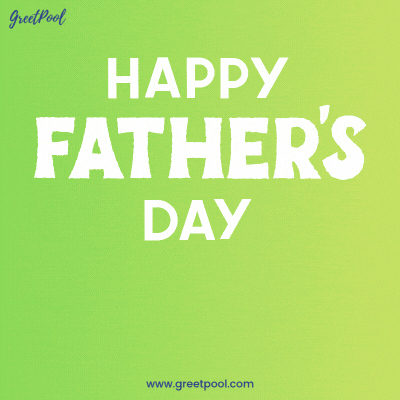 Animated Happy Father's Day GIF in green