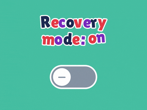 Recovery Mode On After Surgery Recovery mode on in bouncing colourful letters with a toggle switch flipping to green and smiling