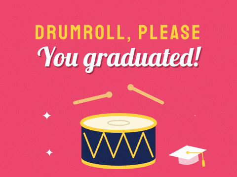 Drumroll please, you graduated message with two sticks playing a navy and gold snare drum