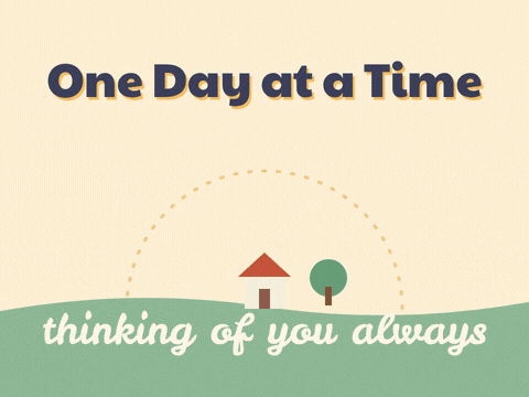 One Day At A Time Sympathy One day at a time, thinking of you always sympathy sun crossing the sky over a little house