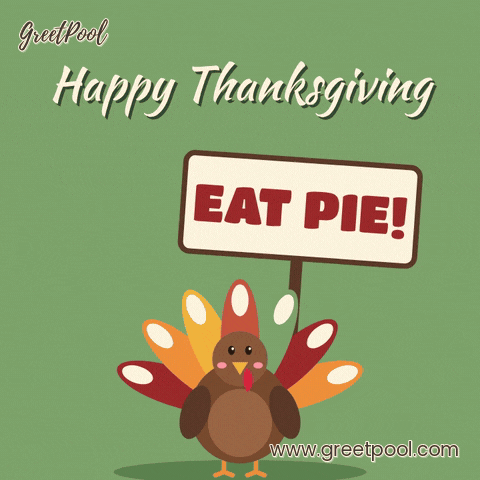 Happy Thanksgiving, a chanting turkey pumps an eat pie protest sign up and down on a sage background