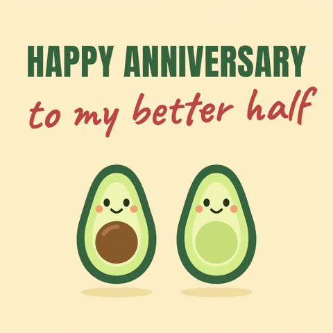 Funny Wedding Anniversary Avocado Halves Happy anniversary to my better half message with two smiling avocado halves bumping together