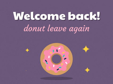 Funny Welcome Back Donut Pun Welcome back, donut leave again pun with a bouncing pink sprinkle donut and gold sparkles