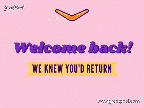 Welcome back in purple letters with an orange boomerang circling round and a We knew you'd return ribbon
