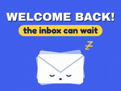 Welcome back, the inbox can wait message with a sleeping envelope snoozing on a blue background