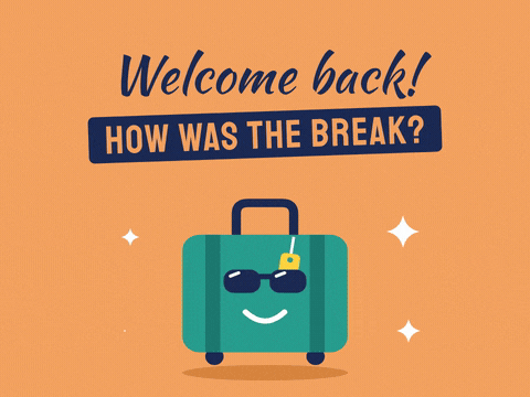 Welcome Back Vacation Suitcase Welcome back, how was the break message with a bouncing suitcase wearing sunglasses after vacation