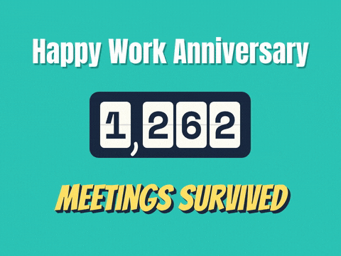 Happy work anniversary counter ticking up to 1,274 meetings survived on a teal background