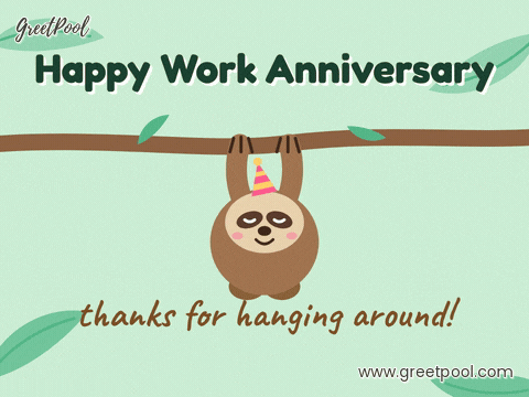 Funny Work Anniversary Sloth Hanging Happy work anniversary, thanks for hanging around, a sleepy sloth in a party hat swinging from a branch