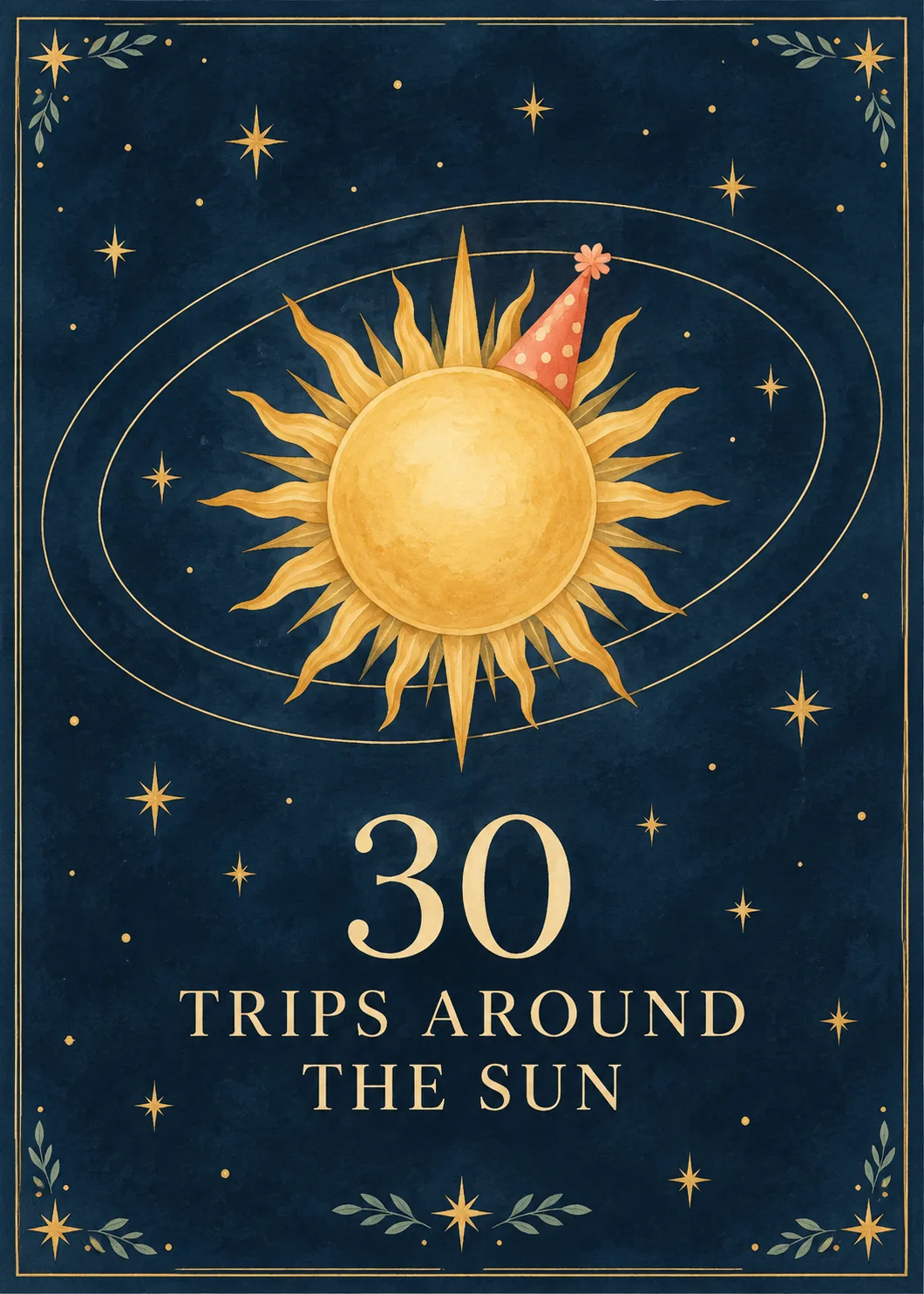Golden sun with orbit rings above the number 30 on navy night sky with text trips around the sun