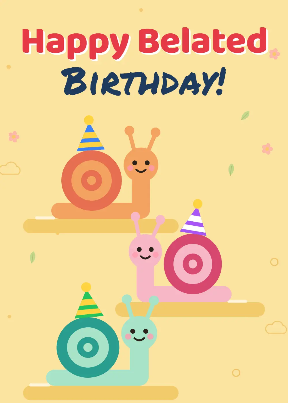 Animated snails in party hats on shelves on yellow with Happy Belated Birthday lettering