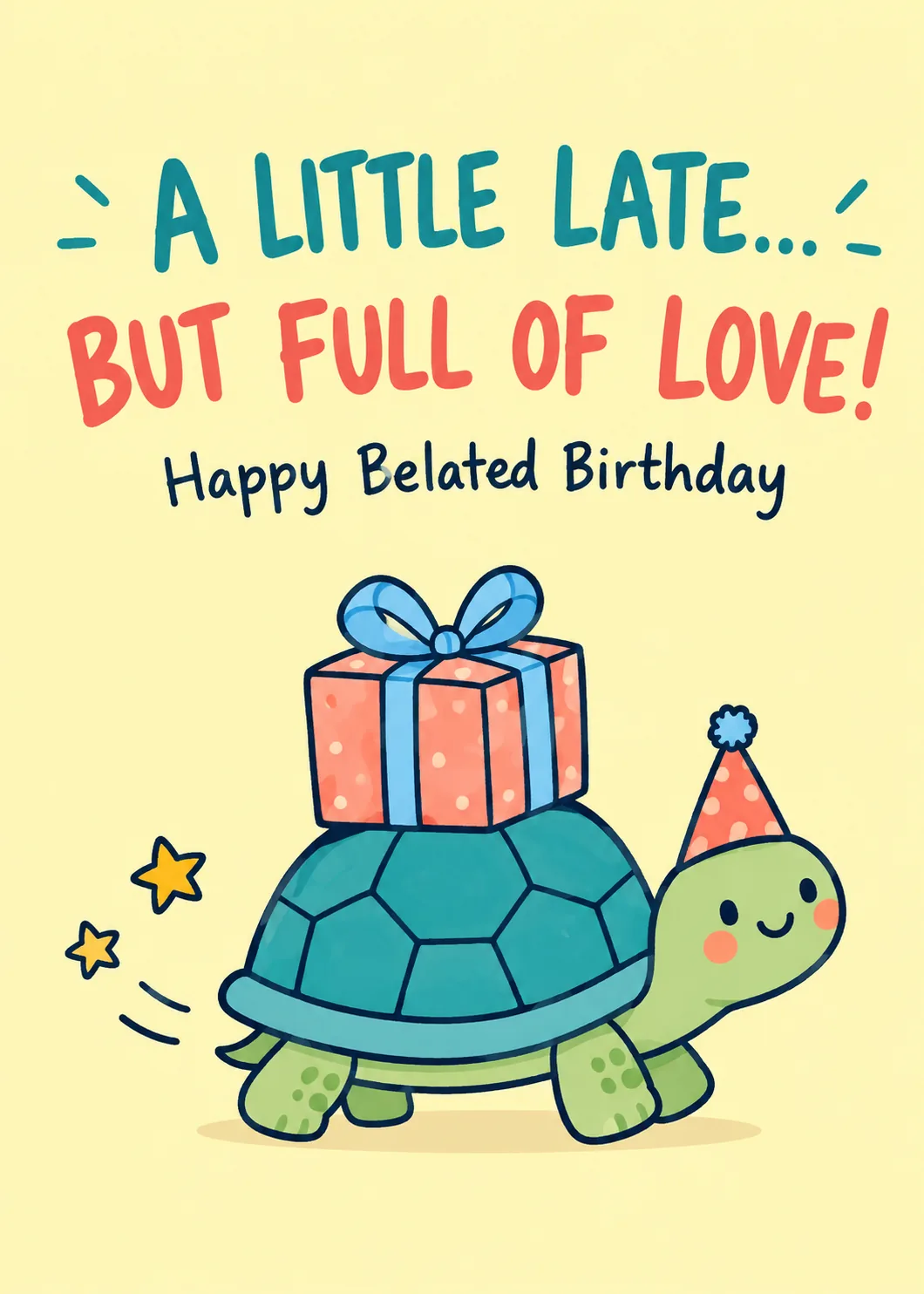 Cartoon turtle carrying a pink gift box and party hat on yellow, with Happy Belated Birthday text Cartoon turtle carrying a pink gift box and party hat on yellow, with Happy Belated Birthday text