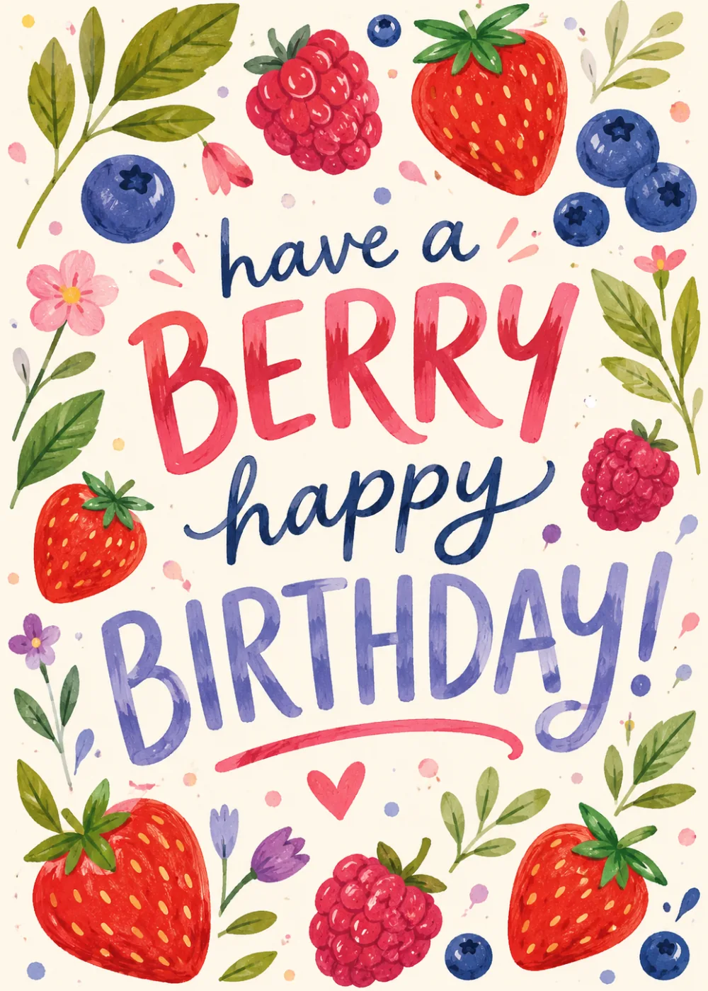 Hand-lettered berry happy birthday greeting framed by painted strawberries and blueberries