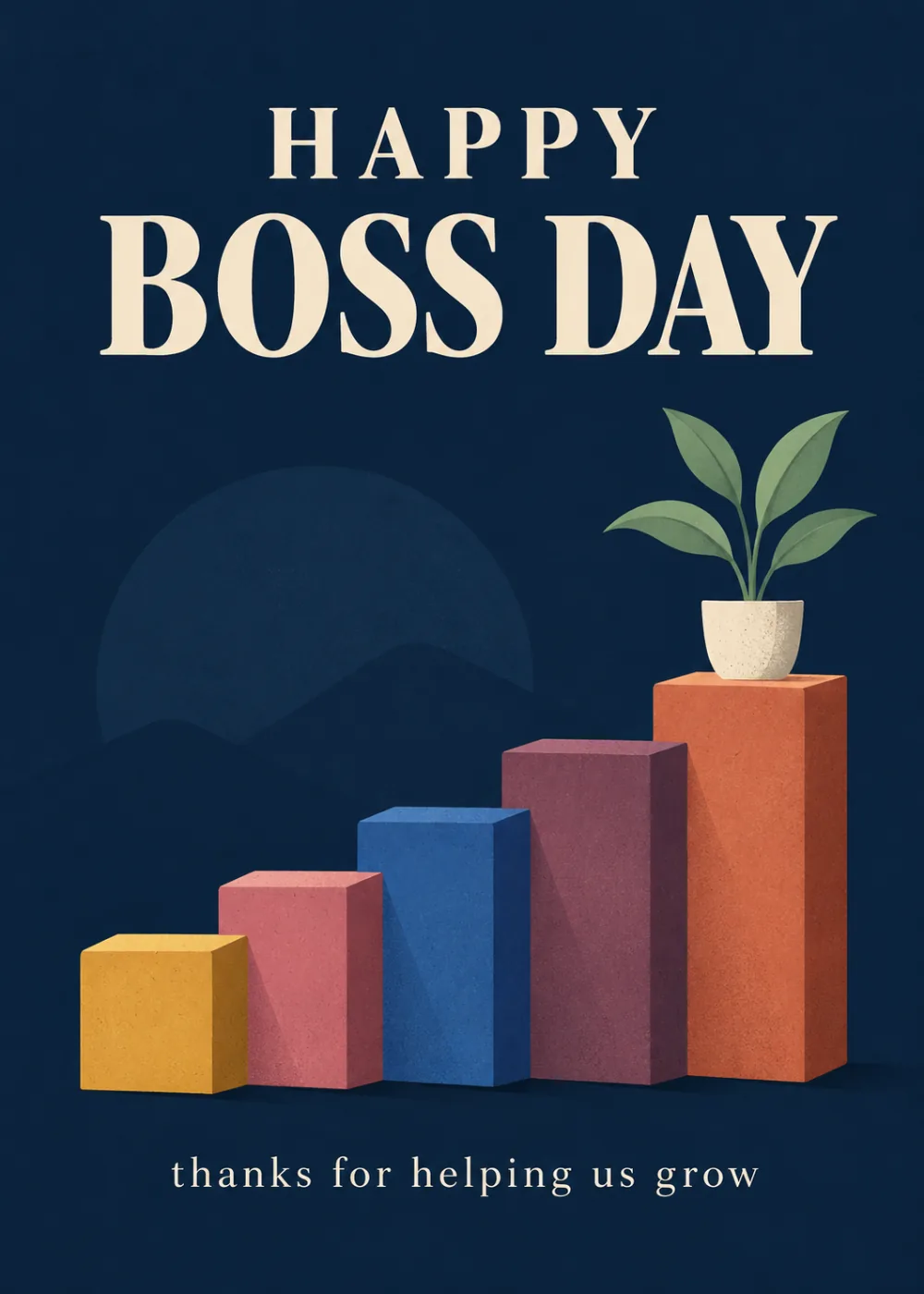 Navy Boss's Day card with rising colorful bar blocks and a potted plant, thanks for helping us grow Navy Boss's Day card with rising colorful bar blocks and a potted plant, thanks for helping us grow