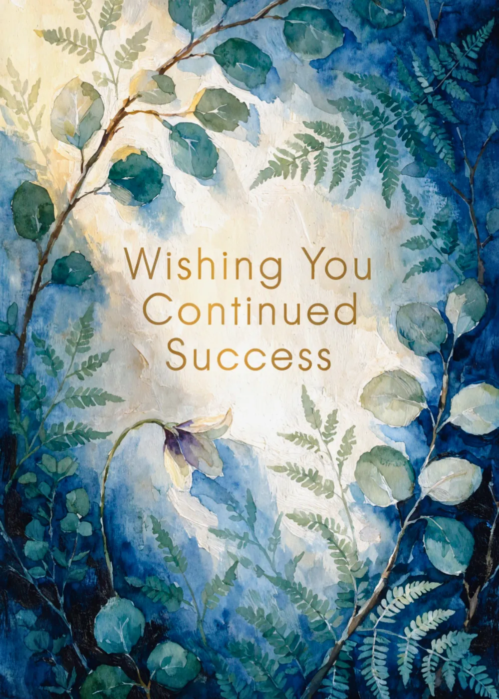Ferns and eucalyptus on a Wishing You Continued Success card